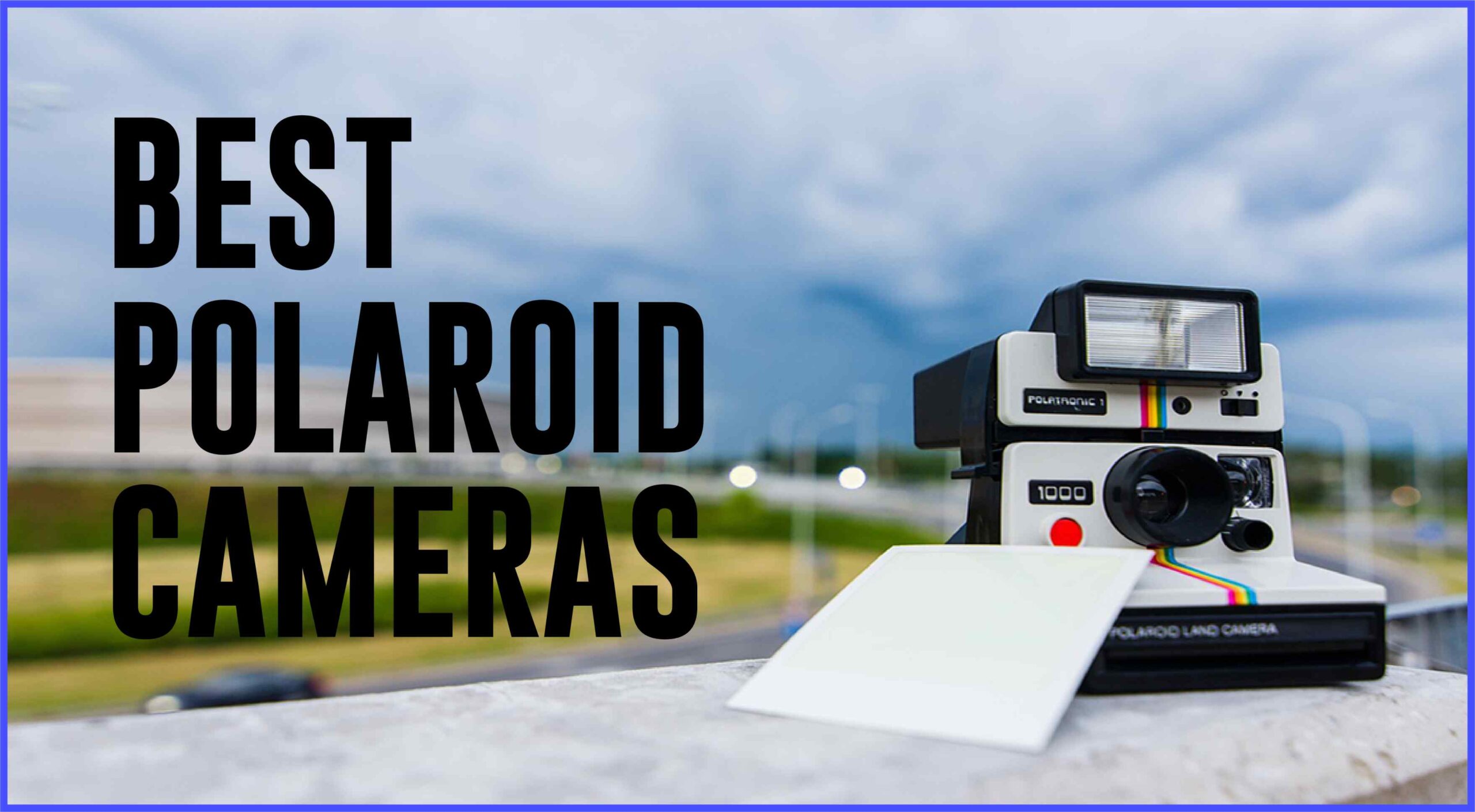 best polaroid camera